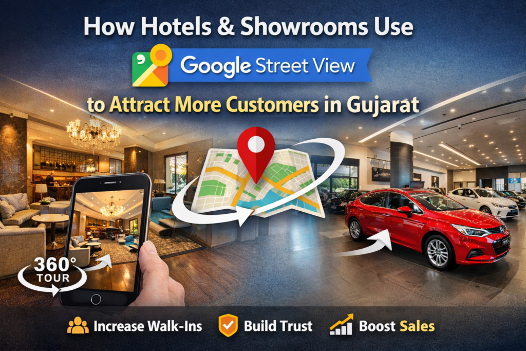 How Hotels and Showrooms Use Google Street View to Attract More Customers
